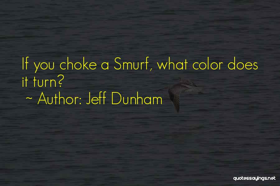 Jeff Dunham Quotes 672668