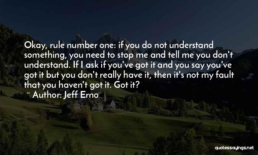Jeff Erno Quotes 2074684