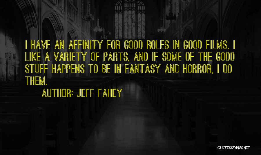 Jeff Fahey Quotes 938340