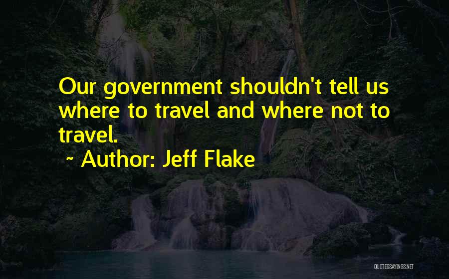 Jeff Flake Quotes 1380746