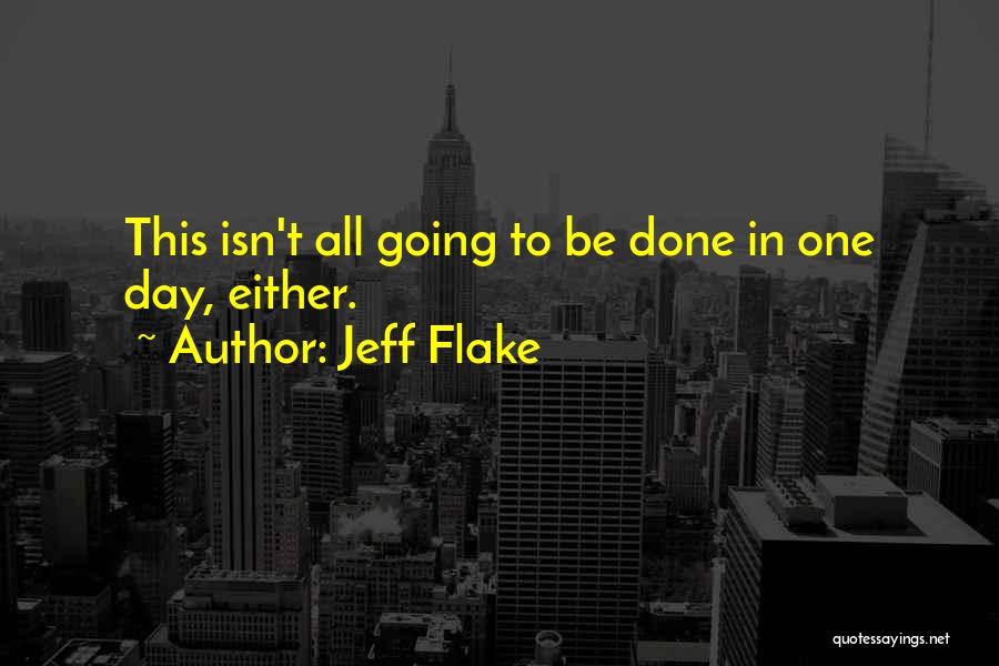 Jeff Flake Quotes 1442094