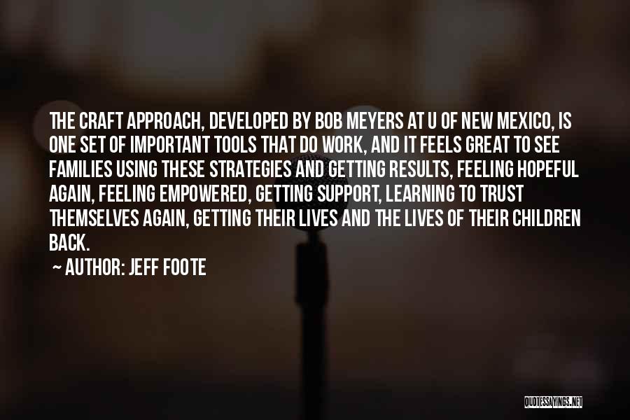 Jeff Foote Quotes 501140