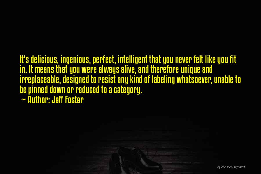 Jeff Foster Quotes 1610822