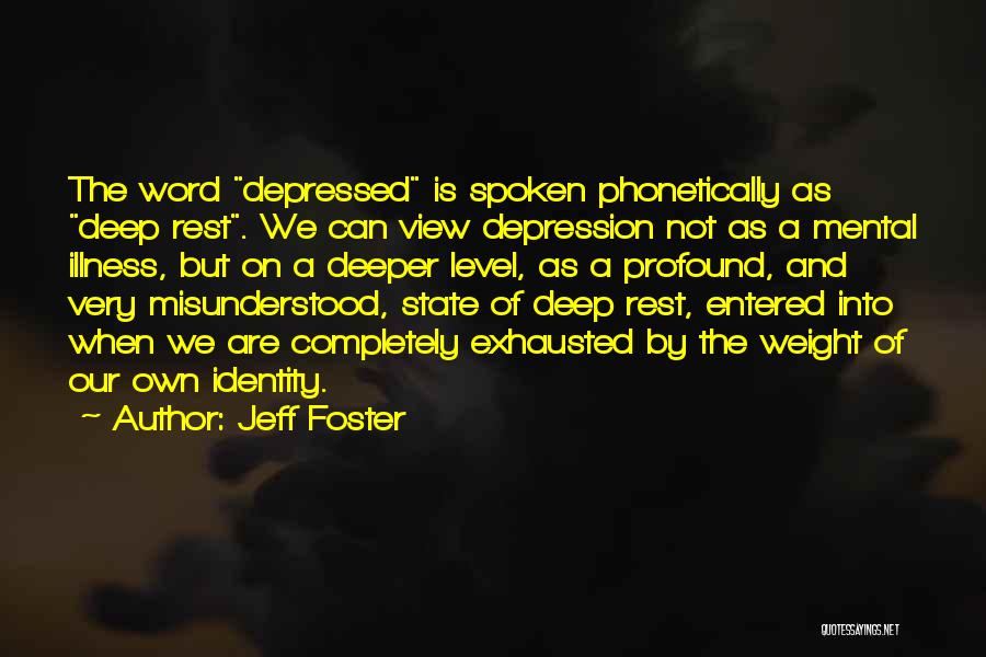 Jeff Foster Quotes 203244