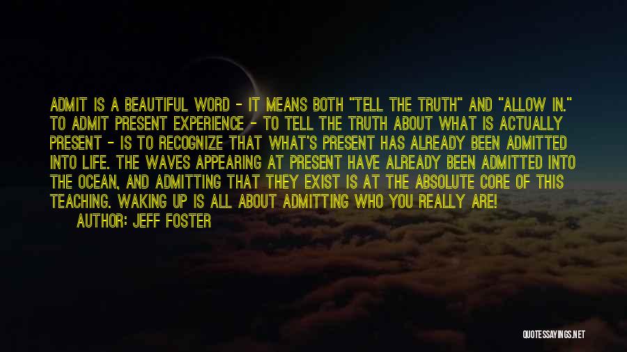Jeff Foster Quotes 601540