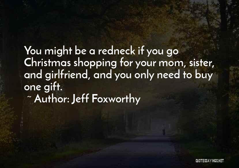 Jeff Foxworthy Quotes 1069156