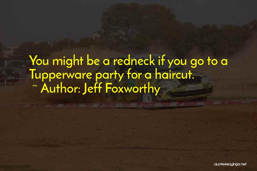 Jeff Foxworthy Quotes 1302371