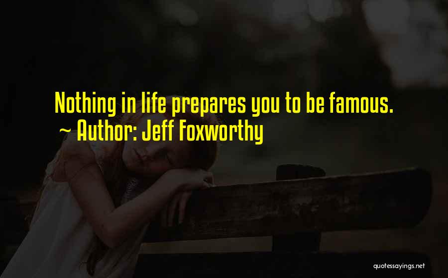 Jeff Foxworthy Quotes 1531315