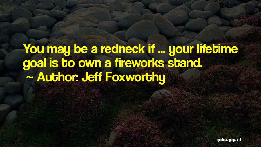 Jeff Foxworthy Quotes 1691201