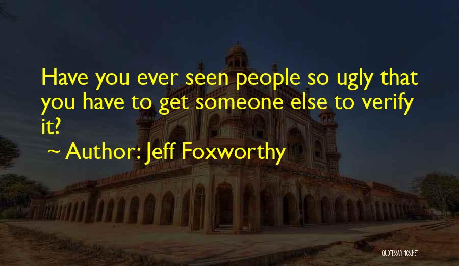 Jeff Foxworthy Quotes 1746745