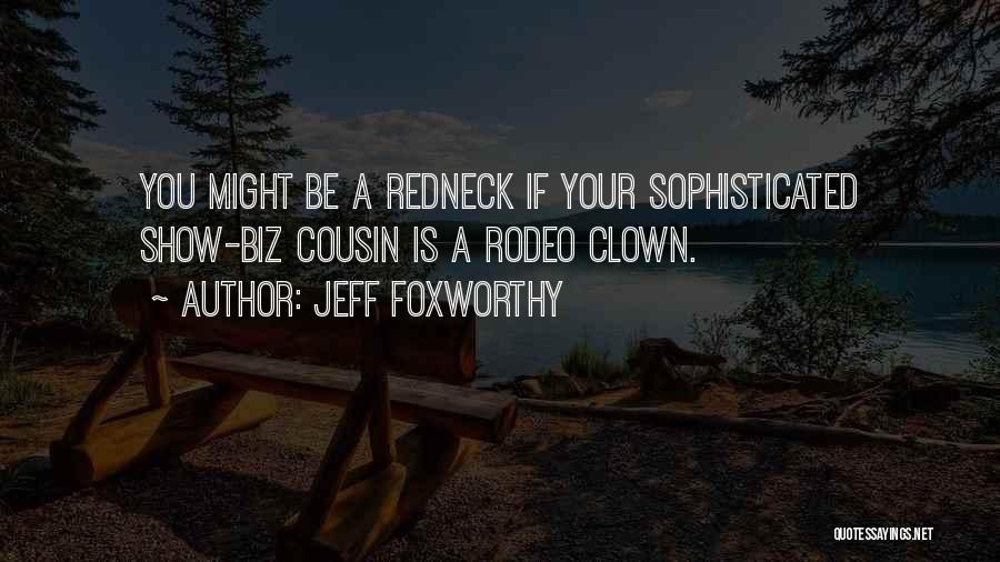 Jeff Foxworthy Quotes 722938