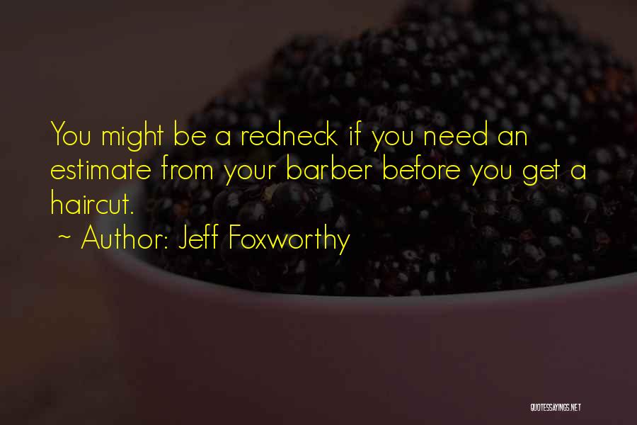 Jeff Foxworthy Quotes 830839