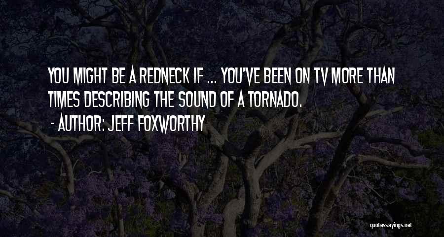 Jeff Foxworthy Quotes 881240