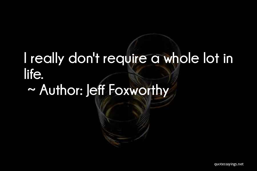 Jeff Foxworthy Quotes 882334