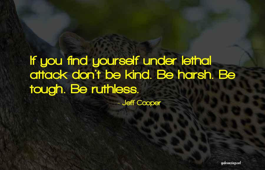 Jeff Galloway Inspirational Quotes By Jeff Cooper Jeff Galloway Inspirational Quotes By Jeff Cooper