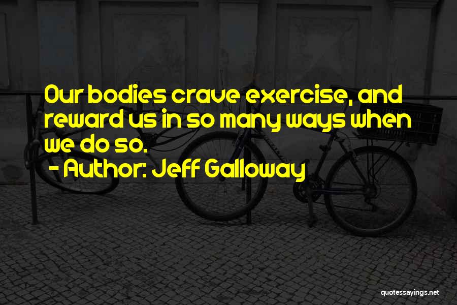 Jeff Galloway Quotes 1727152