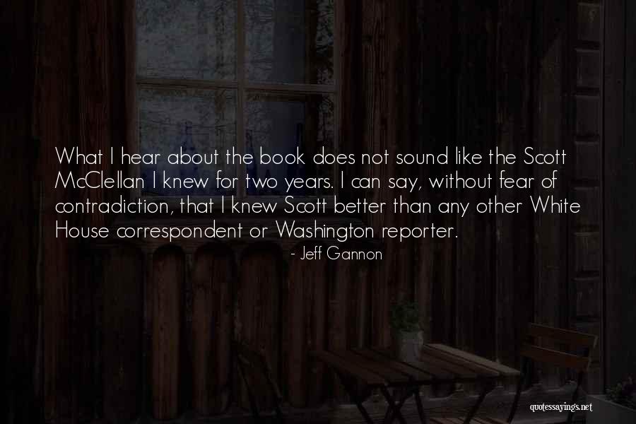 Jeff Gannon Quotes 1416586 Jeff Gannon Quotes 1416586