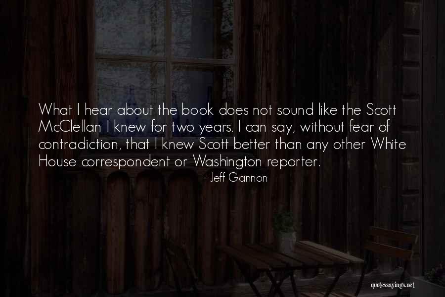 Jeff Gannon Quotes 1416586