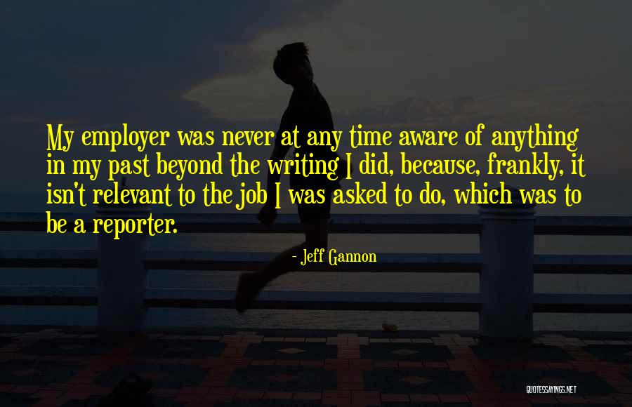 Jeff Gannon Quotes 1570749