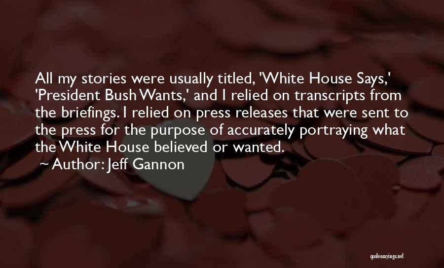 Jeff Gannon Quotes 181306