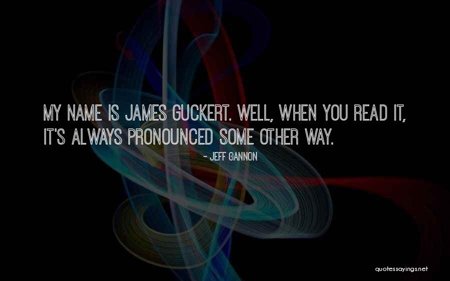 Jeff Gannon Quotes 375916 Jeff Gannon Quotes 375916
