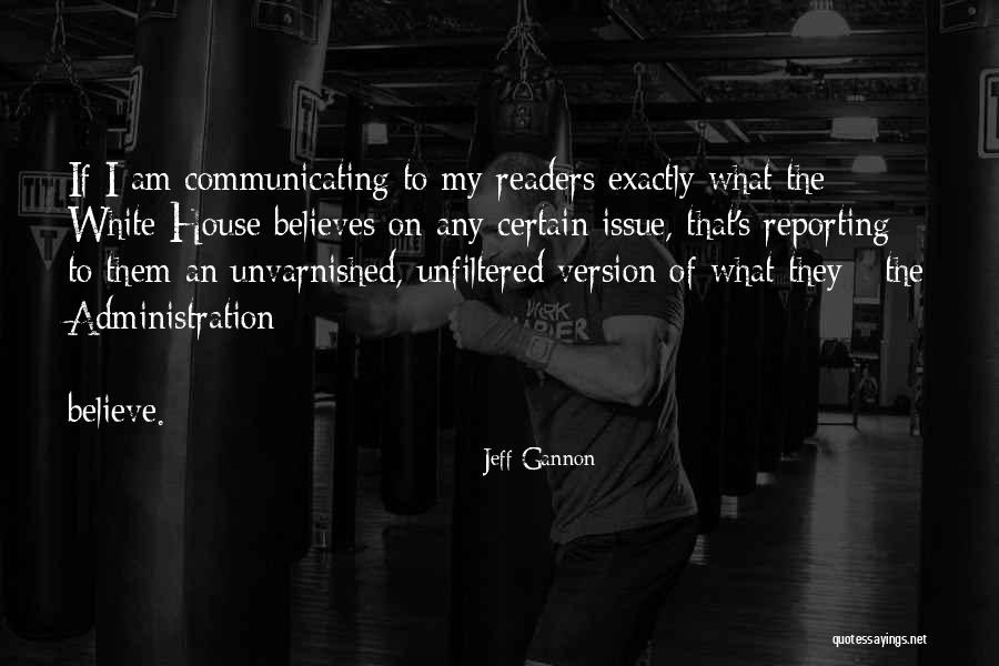 Jeff Gannon Quotes 87588 Jeff Gannon Quotes 87588