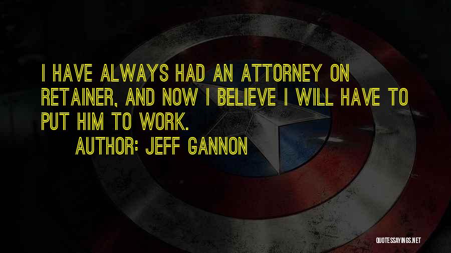 Jeff Gannon Quotes 969963