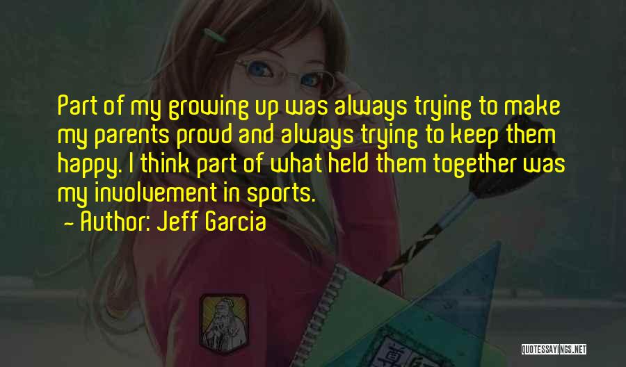 Jeff Garcia Quotes 1954338
