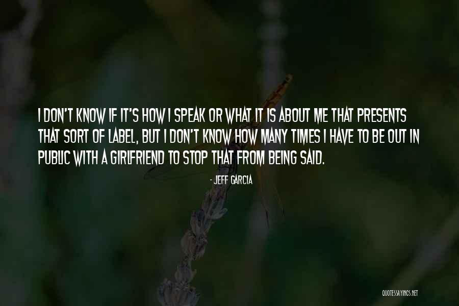 Jeff Garcia Quotes 2043963 Jeff Garcia Quotes 2043963