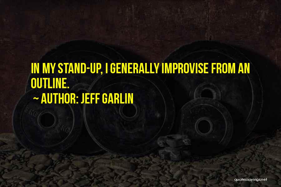 Jeff Garlin Quotes 1784551