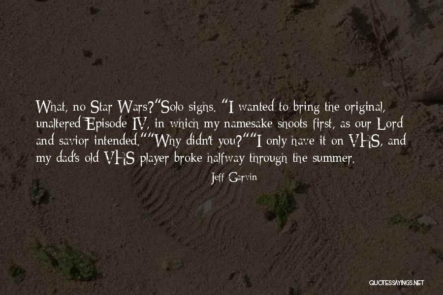 Jeff Garvin Quotes 1653423