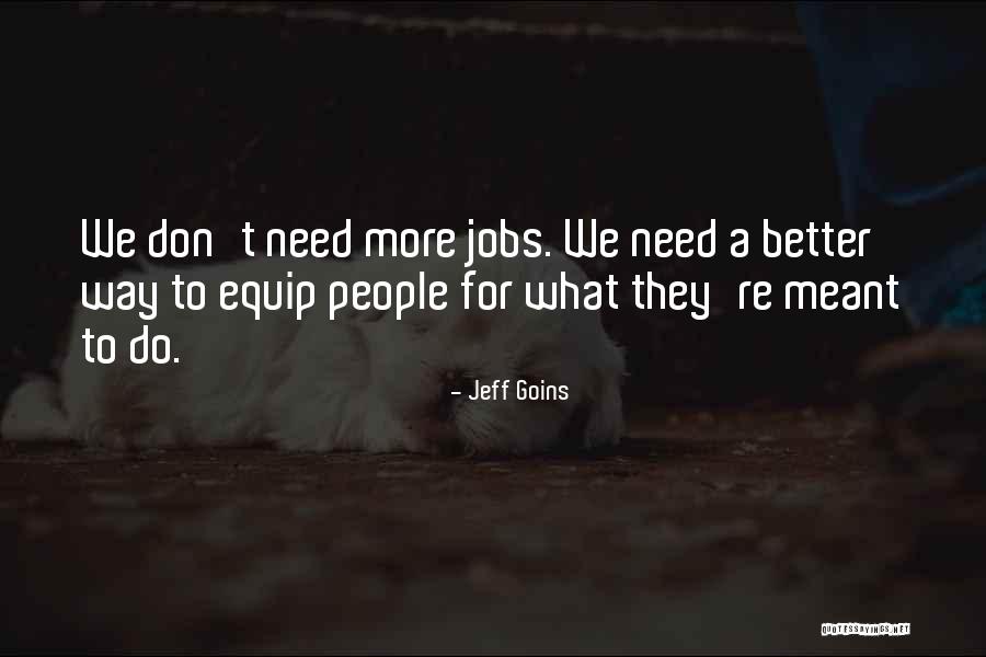 Jeff Goins Quotes 1222870