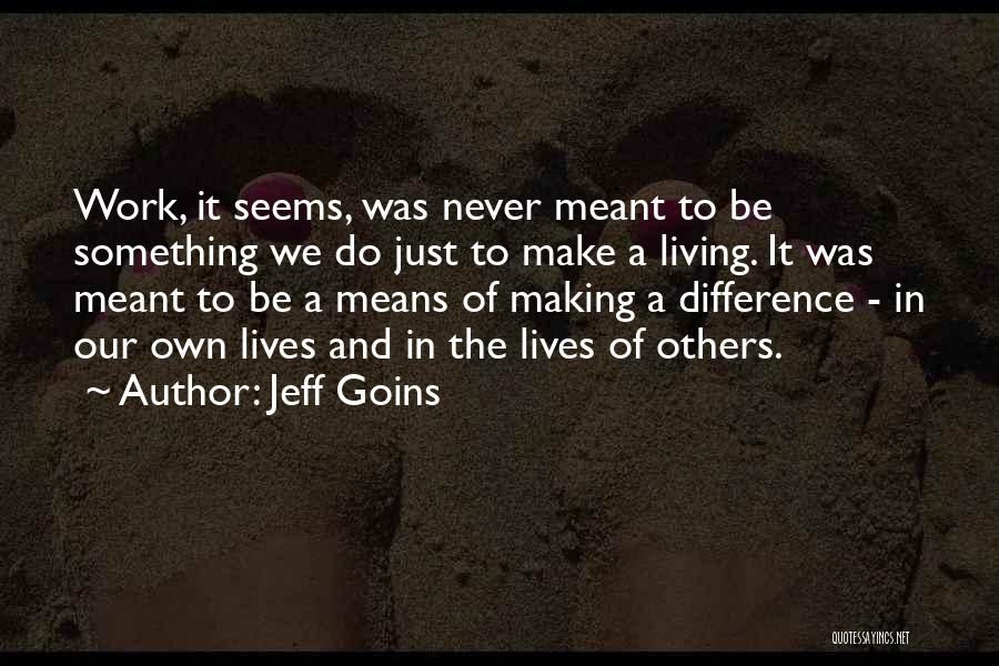 Jeff Goins Quotes 1824074