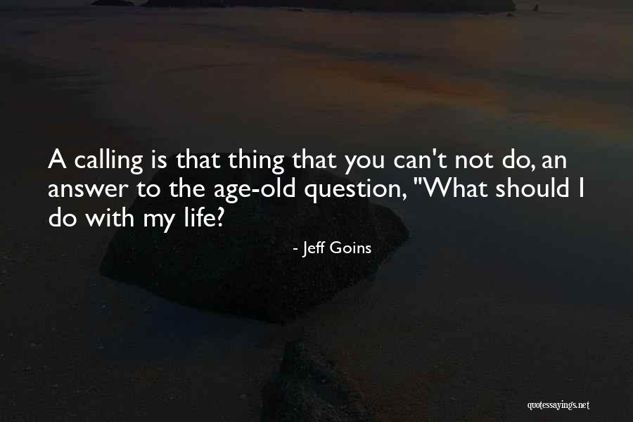 Jeff Goins Quotes 2045762