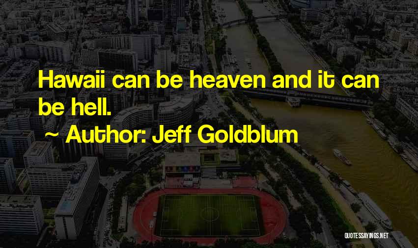 Jeff Goldblum Quotes 1390090