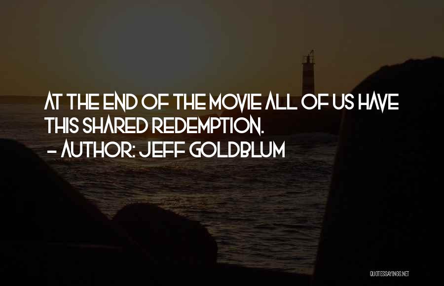 Jeff Goldblum Quotes 1422075