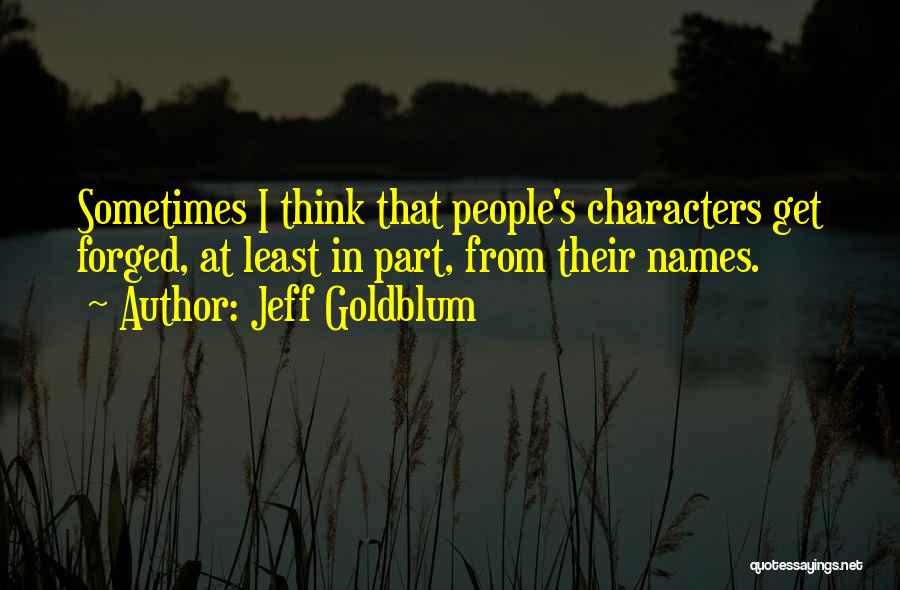 Jeff Goldblum Quotes 1437220