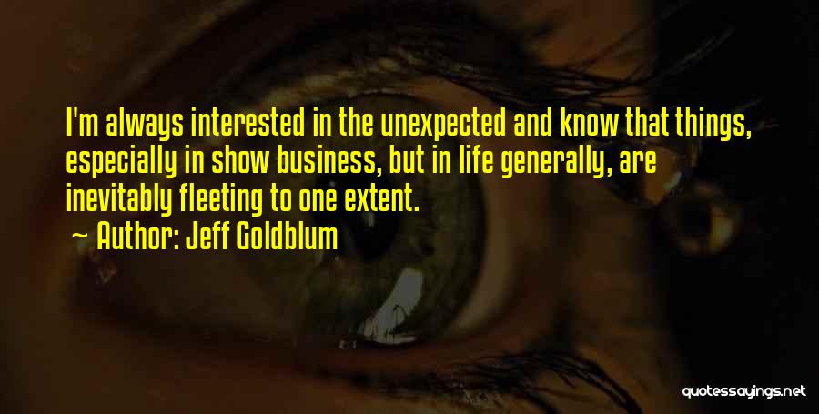 Jeff Goldblum Quotes 1450052