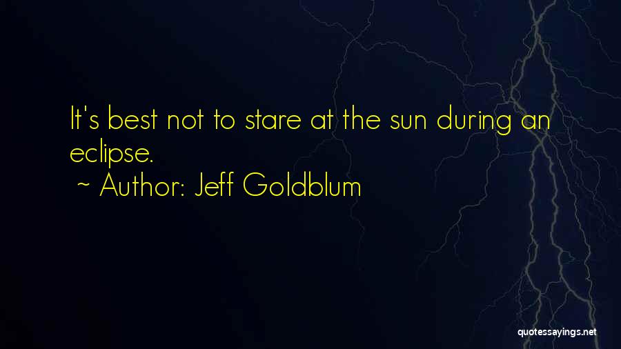 Jeff Goldblum Quotes 1579164