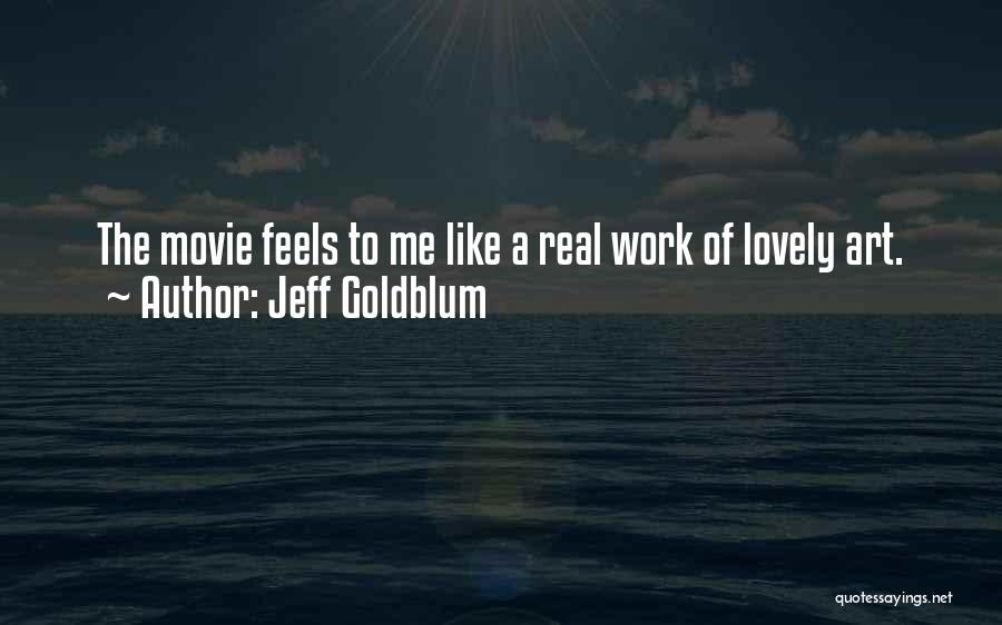 Jeff Goldblum Quotes 483249