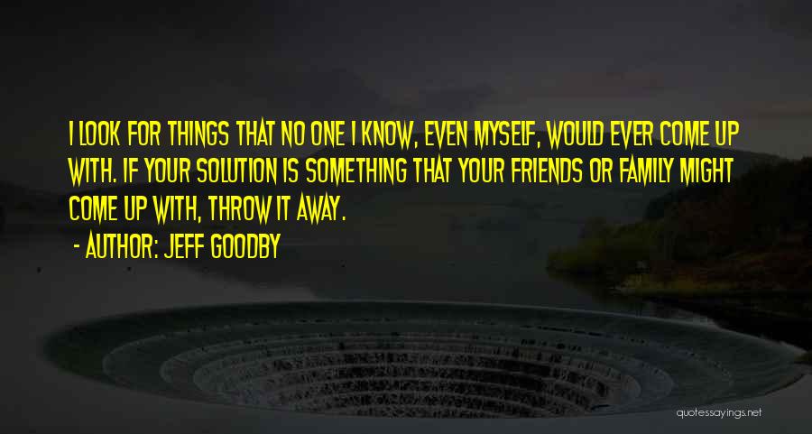 Jeff Goodby Quotes 936127