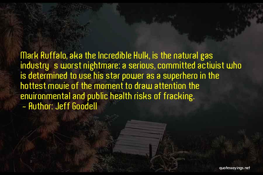 Jeff Goodell Quotes 2118888