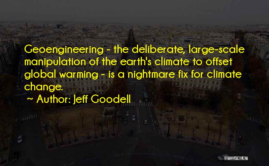 Jeff Goodell Quotes 406860