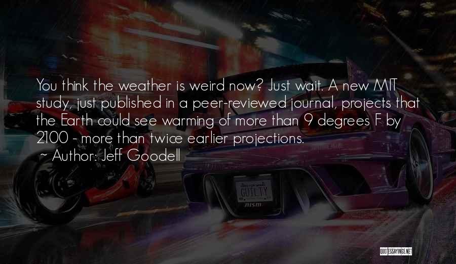 Jeff Goodell Quotes 607445