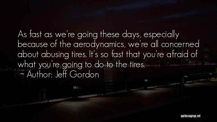 Jeff Gordon Quotes 1401517