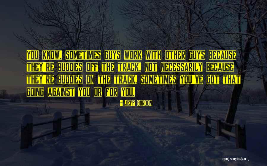 Jeff Gordon Quotes 1574298 Jeff Gordon Quotes 1574298