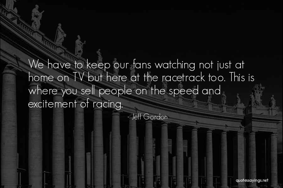 Jeff Gordon Quotes 1686605