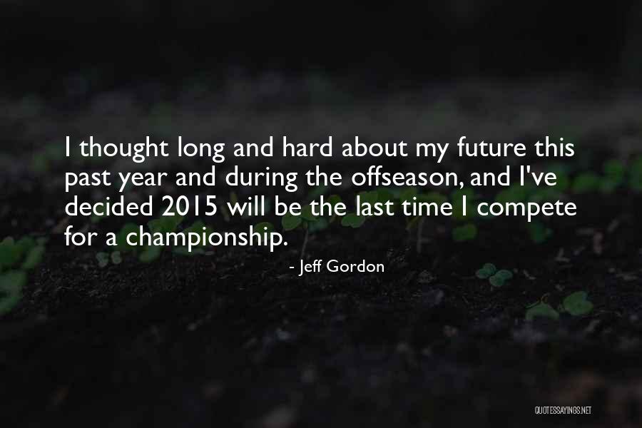 Jeff Gordon Quotes 2203129