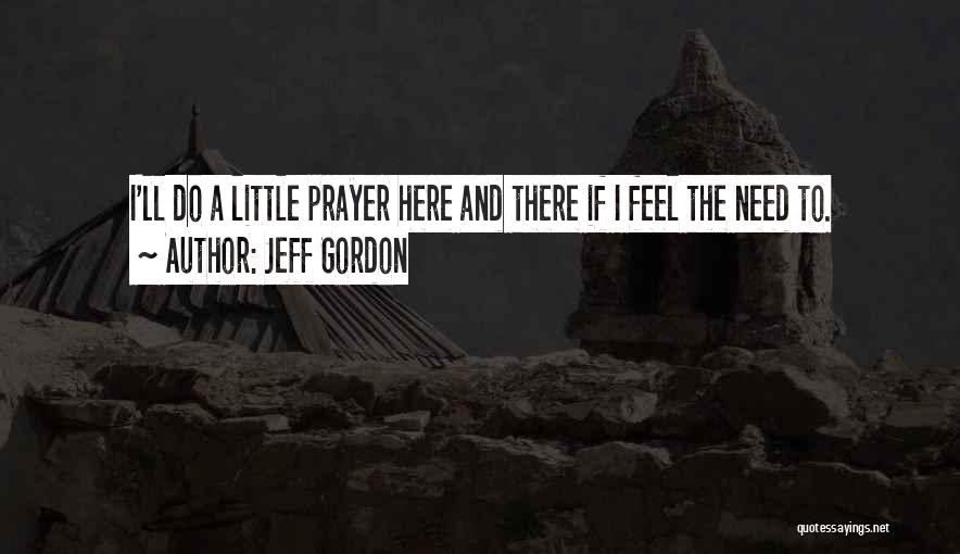 Jeff Gordon Quotes 476411