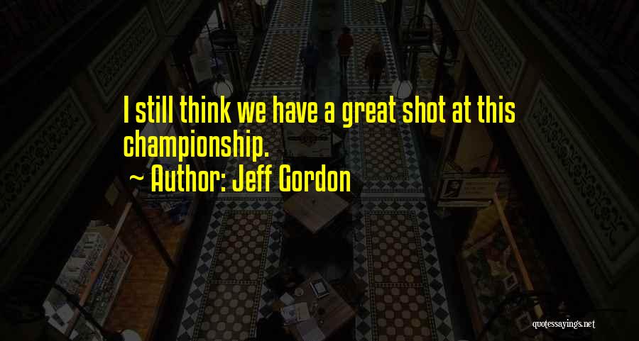 Jeff Gordon Quotes 684380